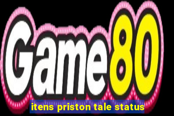 itens priston tale status